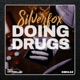 Doing Drugs Single