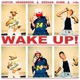 Wake Up feat Keegan Dunn r40 Single