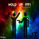 Hold Up Pt 1 feat AtreuEightFifty Single