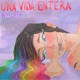 Una Vida Entera Single