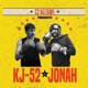 KJ 52 vs Jonah