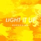 Light It Up Single