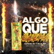 Algo Que Quema Single
