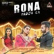 Rona Padja Ga feat Binder Danoda Rupa Khurana Single