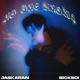 NO ONE KNOWS feat Sickboi Single
