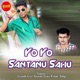 Yoyo Santanu Sahu Single