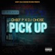 Pick Up feat DJ Chose Radio Edit Radio Edit Single