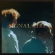 Signal Fire Single