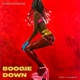 BOOGIE DOWN Single