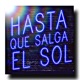 Hasta Que Salga El Sol Single