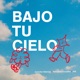 Bajo Tu Cielo Single