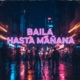 Baila hasta mañana Single