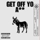 Get Off Yo Ass feat Camryn Chanel Single