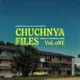CHUCHNYA FILES Vol 1 EP