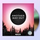 Another Way Out