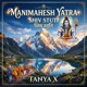 Manimahesh Yatra Shiv Stuti Single