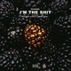 I m the Shit feat Goldie G wazy Derek King Single