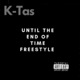 Until the End of Time Freestyle Single