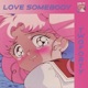 Love Somebody Single