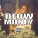 Blow Money Single