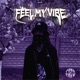 Feel My Vibe Single