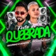 Festa de Quebrada feat Trovão no Beat Single