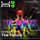The Future feat Mind Destroyer Single