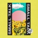Small Talk Single