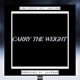 Carry the Weight feat Ambitious Single