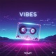 VIBES Single
