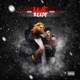 We Ready feat Ant200 Single