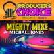 Producers Choice Vol 12 feat Mighty Mike