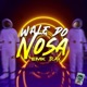 WALĘ DO NOSA Single