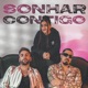 Sonhar Contigo Single
