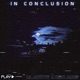 In Conclusion feat Trick James Single