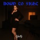 Down To Fight Single