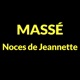 Massé Les noces de Jeannette Résumé Single
