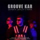 Groove Kar feat Maya Rnc Qeher Single