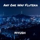 Any One Way Fluteka Single