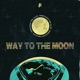Way to the Moon Single