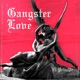 Gangster Love Single