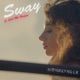 Sway feat Call Me Unique Single