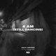 4AM Still Dancing Single