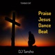 Praise Jesus Dance Beat Single
