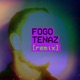 Fogo Tenaz Single