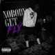 Nobody Gets Fly As Me feat Kaos Single