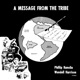 A Message From the Tribe