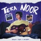 Tera Noor Single