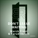 Don t Leave Waiting Single