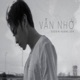Vẫn Nhớ Single